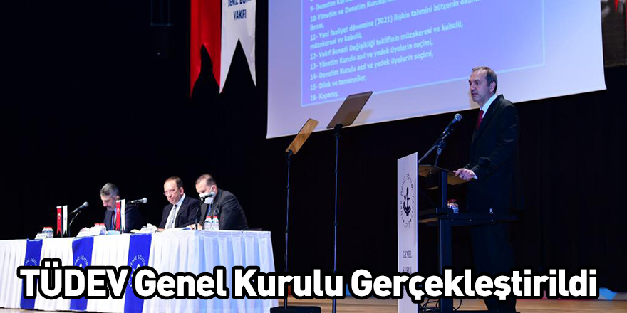 TÜDEV Genel Kurulu Gerçekleştirildi