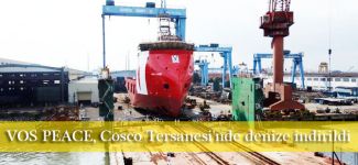 VOS PEACE, Cosco Tersanesi'nde denize indirildi