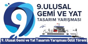 9. Ulusal Gemi ve Yat Tasarım Yarışması Ödül Töreni