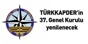 TÜRKKAPDER'in 37. Genel Kurulu yenilenecek