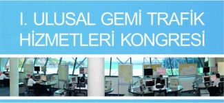 1. Ulusal Gemi Trafik Hizmetleri Kongresi başlıyor