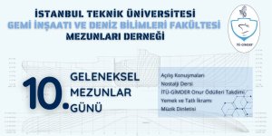 İTÜ GİMDER 10. Geleneksel Mezunlar Günü 26 Mayıs'ta Gerçekleştirilecek