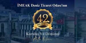 İMEAK Deniz Ticaret Odası, 42'nci Kuruluş Yıl Dönümünü Kutluyor