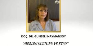 Doç. Dr. Günseli Naymansoy’dan “Meslek Kültürü ve Etiği” Semineri