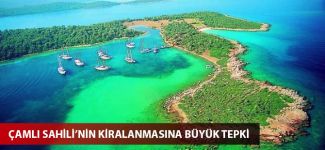 Çamlı Sahili’nin kiralanmasına büyük tepki