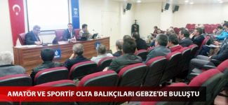 Amatör ve sportif olta balıkçıları Gebze'de buluştu