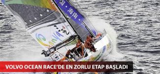 Volvo Ocean Race'de en zorlu etap başladı