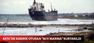 KKTC'de karaya oturan "M/V Marina" kurtarıldı