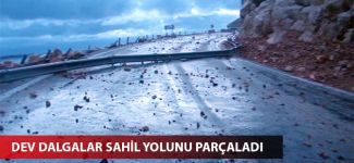 Dev dalgalar sahil yolunu parçaladı