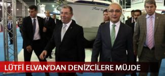 Bakan Elvan'dan denizcilere müjde