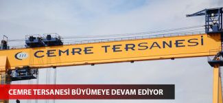 Cemre Tersanesi büyümeye devam ediyor