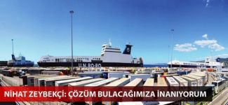 Zeybekçi: Ro-Ro ile ilgili çözüm bulacağımıza inanıyorum