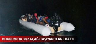 Bodrum'da 38 kaçağı taşıyan tekne battı