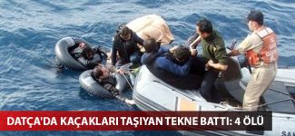 Datça'da kaçakları taşıyan tekne battı: 4 ölü