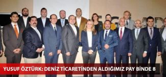 Yusuf Öztürk: Deniz ticaretinden aldığımız pay binde 8