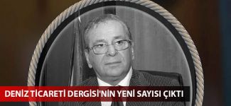 Deniz Ticareti Dergisi'nin Nisan sayısı okuyucuyla buluştu