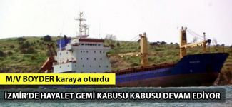 Hacizli gemi 'Boyder' karaya oturdu