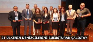 21 üniversitenin denizcilerini buluşturan çalıştay