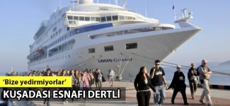 Kuşadası esnafı kruvaziyer gemilerinden dertli