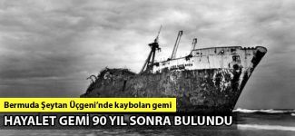 Bermuda Şeytan Üçgeni'nde kaybolan gemi 90 yıl sonra bulundu