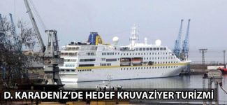 Doğu Karadeniz'de hedef kruvaziyer turizmi