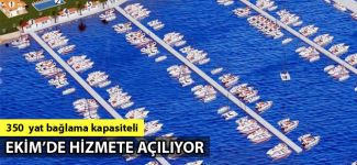 Bodrum Güllük Marina Ekim'de açılıyor