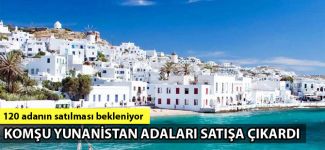 Yunan Adaları satışı çıktı